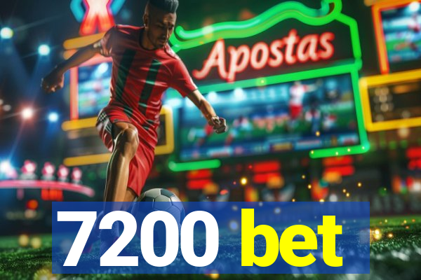 7200 bet